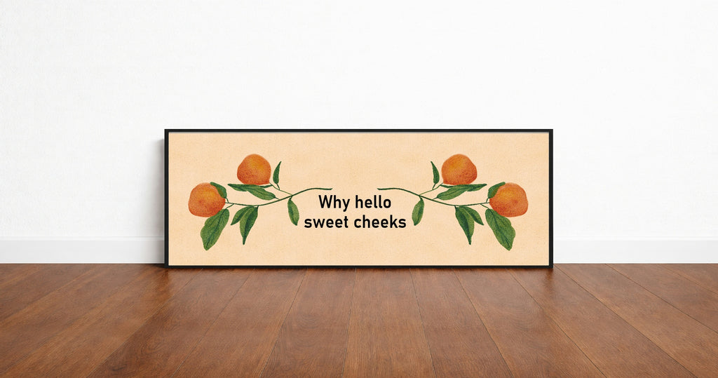 Hello Sweet Cheeks Panoramic Sign | 16"x5" Wall Art Print