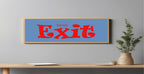 Dramatic Exit Panoramic Hallway Sign | Colour Options