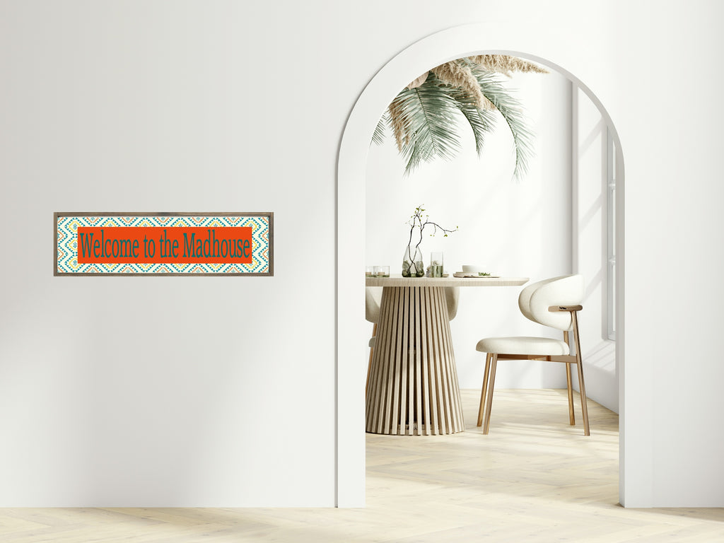 Welcome To The Mad House Panoramic Sign | Bright Patterned Hallway Print