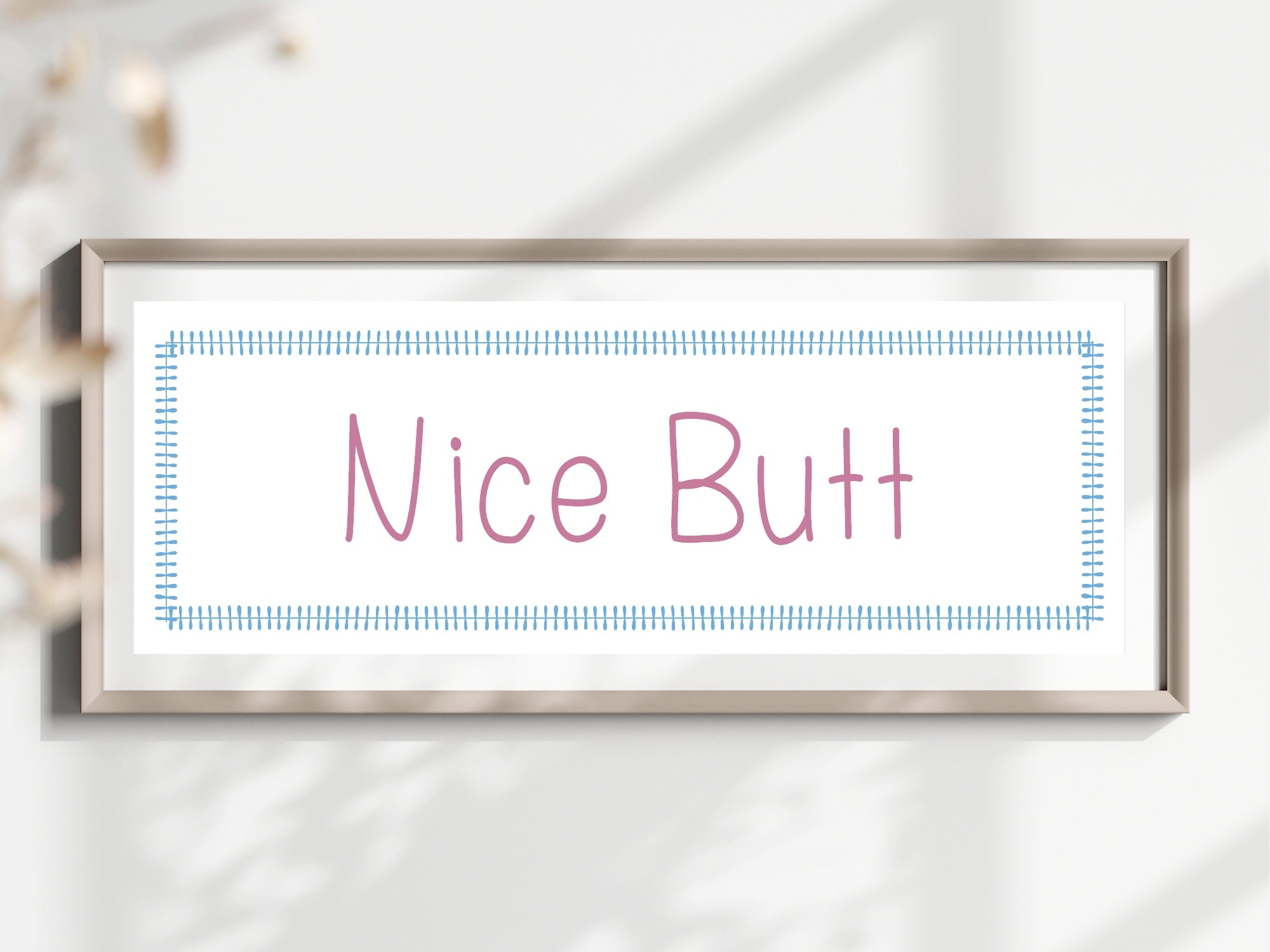 Nice Butt Panoramic Sign | Fun Bathroom Wall Art Print
