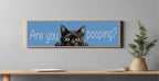 Are You Pooping? Cat Panoramic Sign | Fun Bathroom Wall Art Print | Colour Options