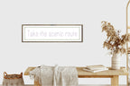 Take The Scenic Route Panoramic Sign | Travel Wall Art Print