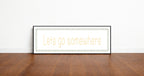 Lets Go Somewhere Panoramic Sign | Travel Wall Art Print