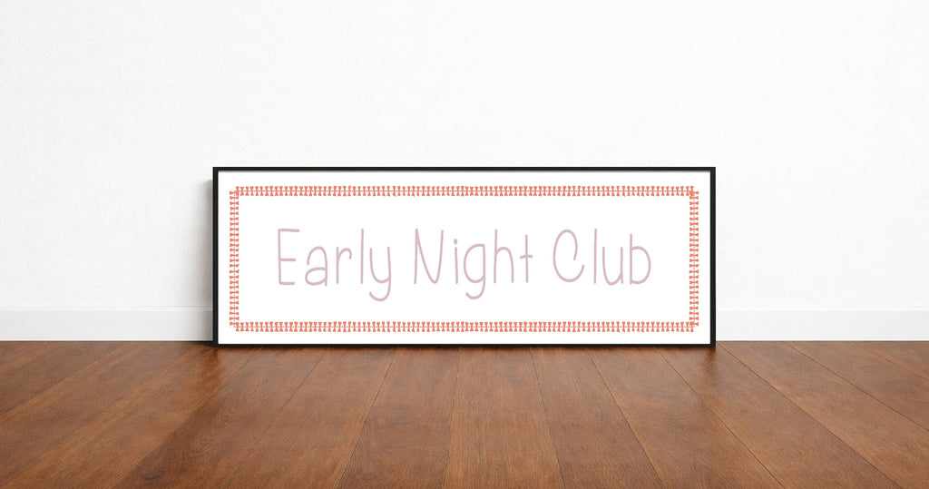 Early Night Club Panoramic Sign | Bedroom Wall Art Print