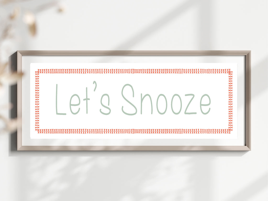 Lets Snooze Panoramic Sign | Bedroom Wall Art Print