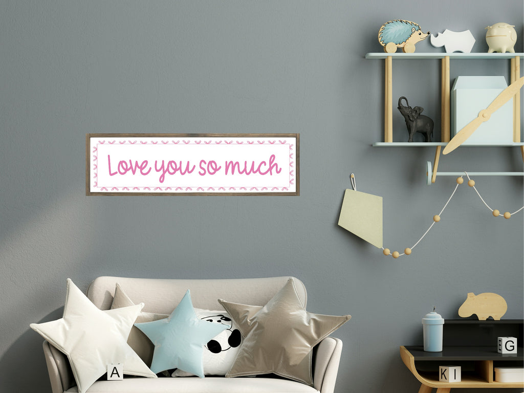 Love You So Much Panoramic Sign | Family Wall Art Print
