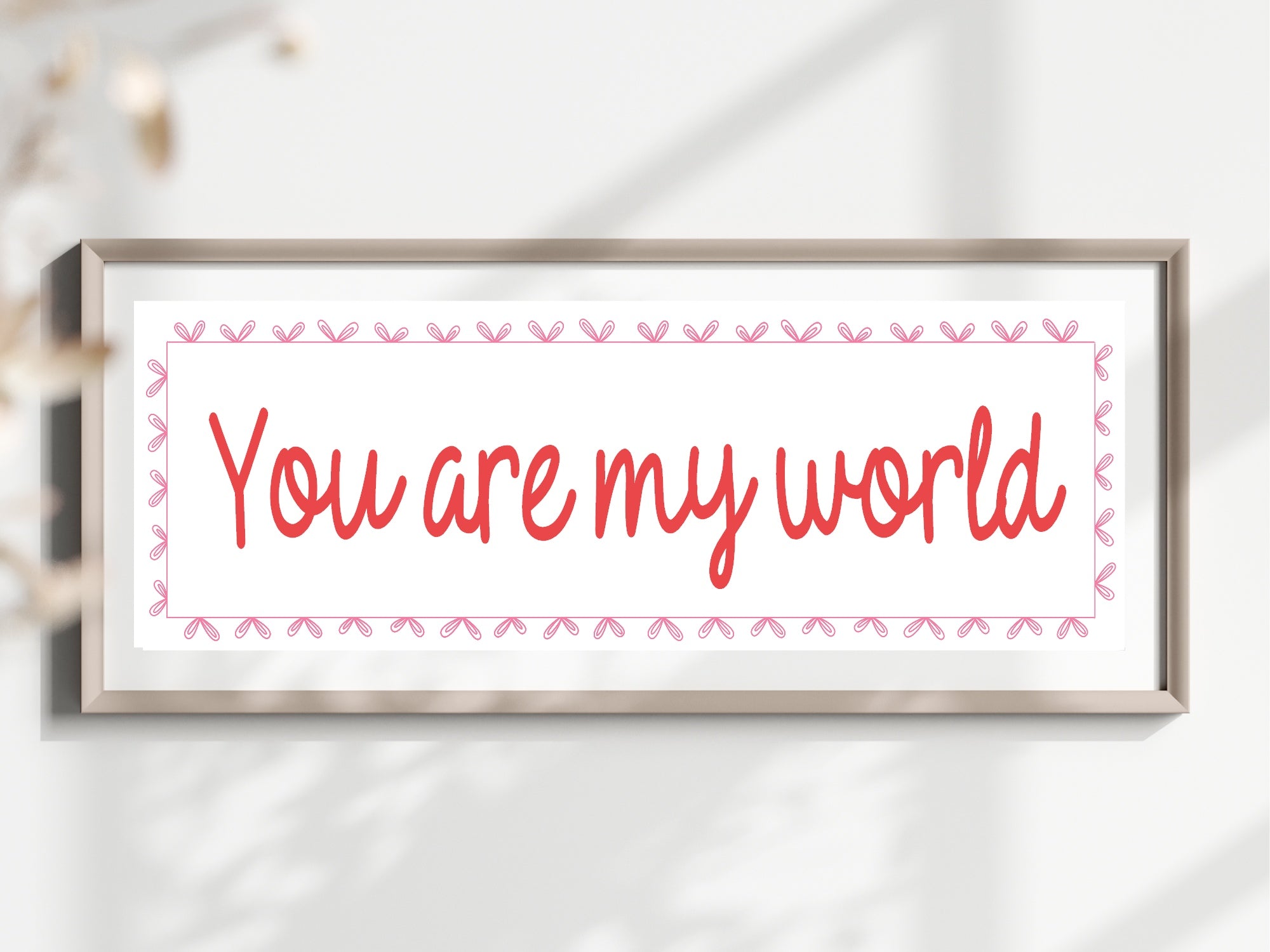 You Are Are My World Panoramic Sign | Family Wall Art Print