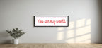 You Are My World Panoramic Sign | Family Wall Art Print