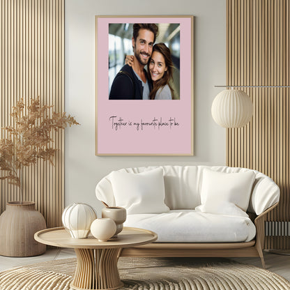 Together Is My Favourite Place To Be Photo Print | Black, Cream or Pink