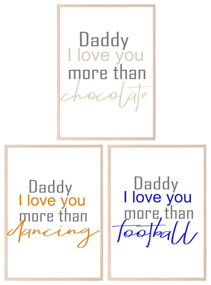 Personalised Daddy I Love You More Than Print | Customisable Fathers Day Wall Art