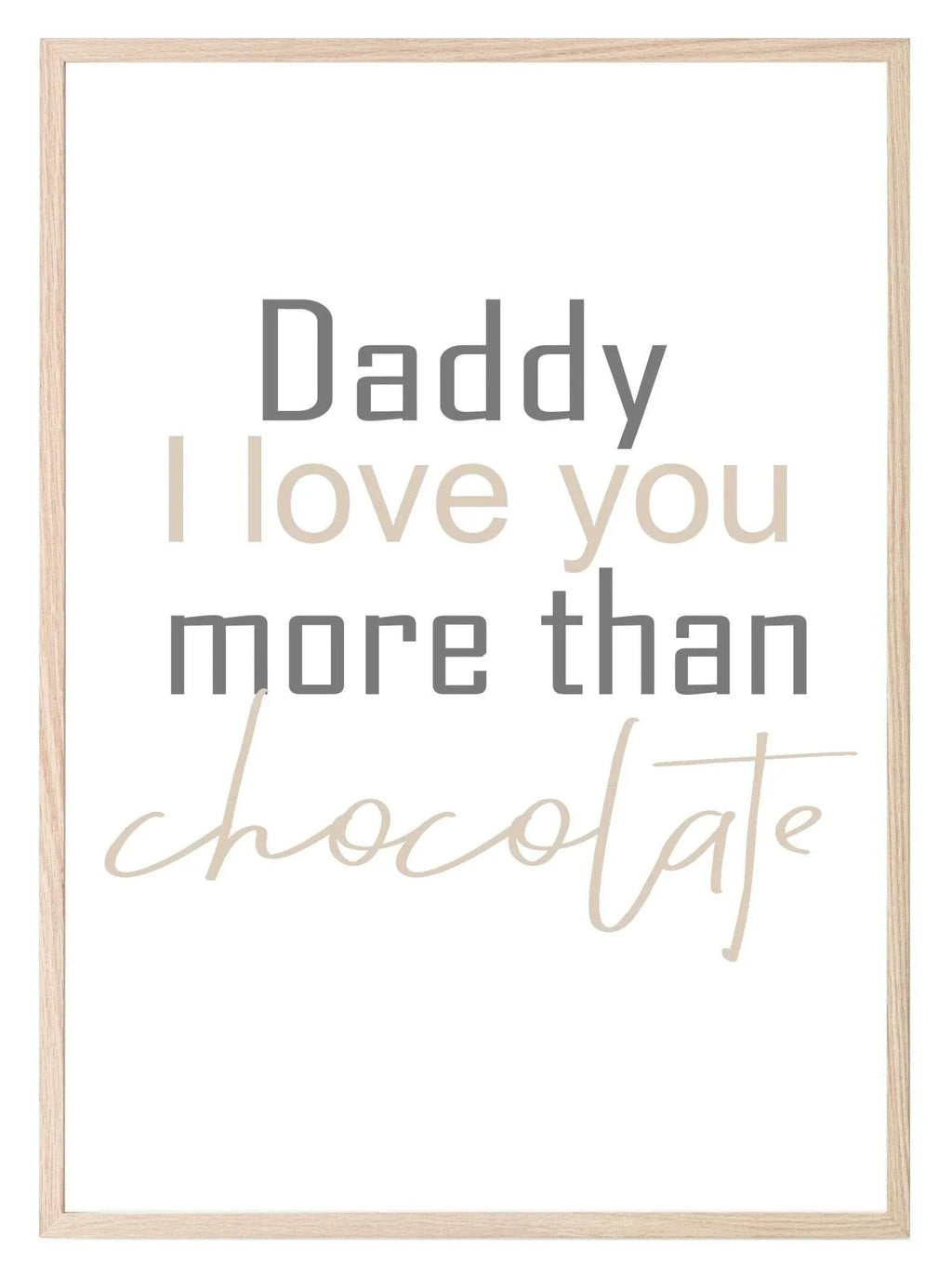 Personalised Daddy I Love You More Than Print | Customisable Fathers Day Wall Art - Larosier Prints