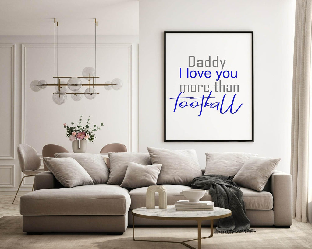 Personalised Daddy I Love You More Than Print | Customisable Fathers Day Wall Art - Larosier Prints
