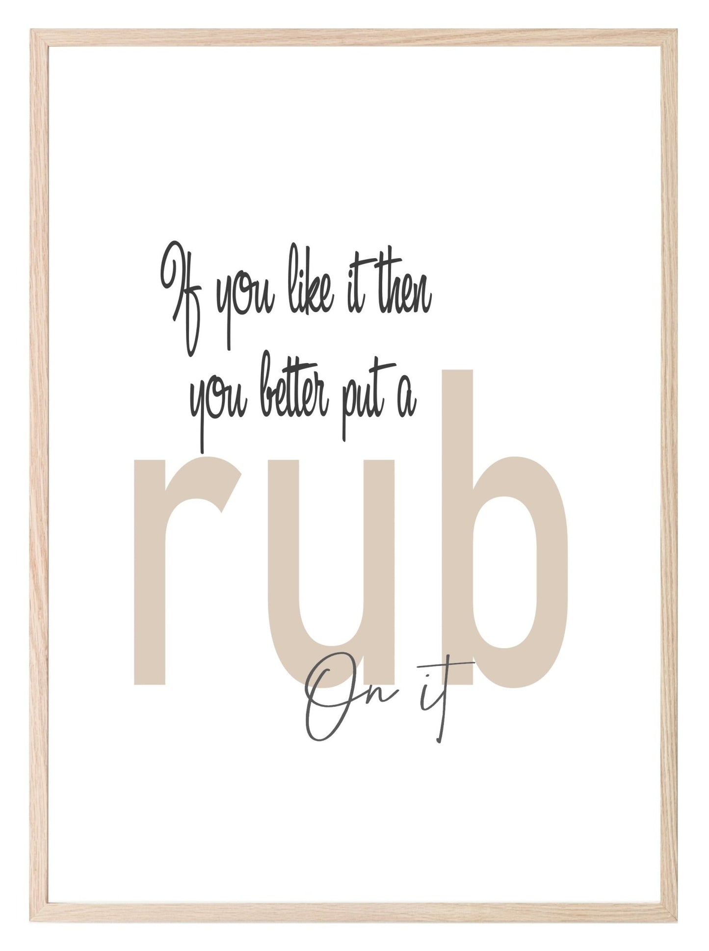 Put A Rub On It Print | BBQ Outdoor Garden Wall Art