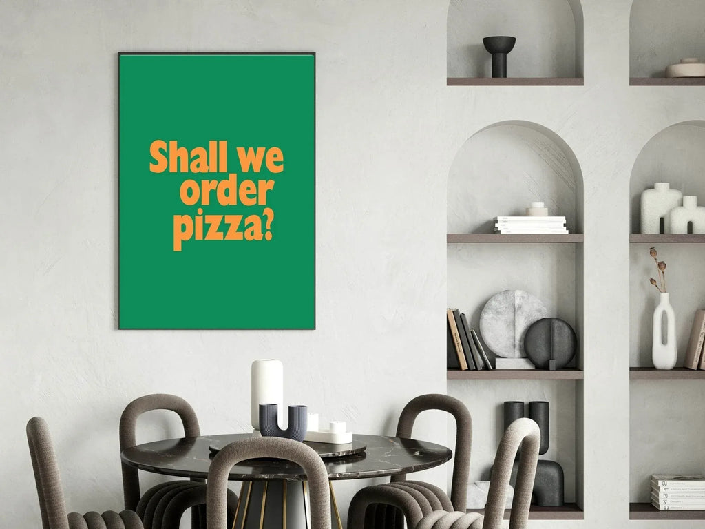 Shall We Order Pizza Print| Bright Kitchen Wall Art - Larosier Prints