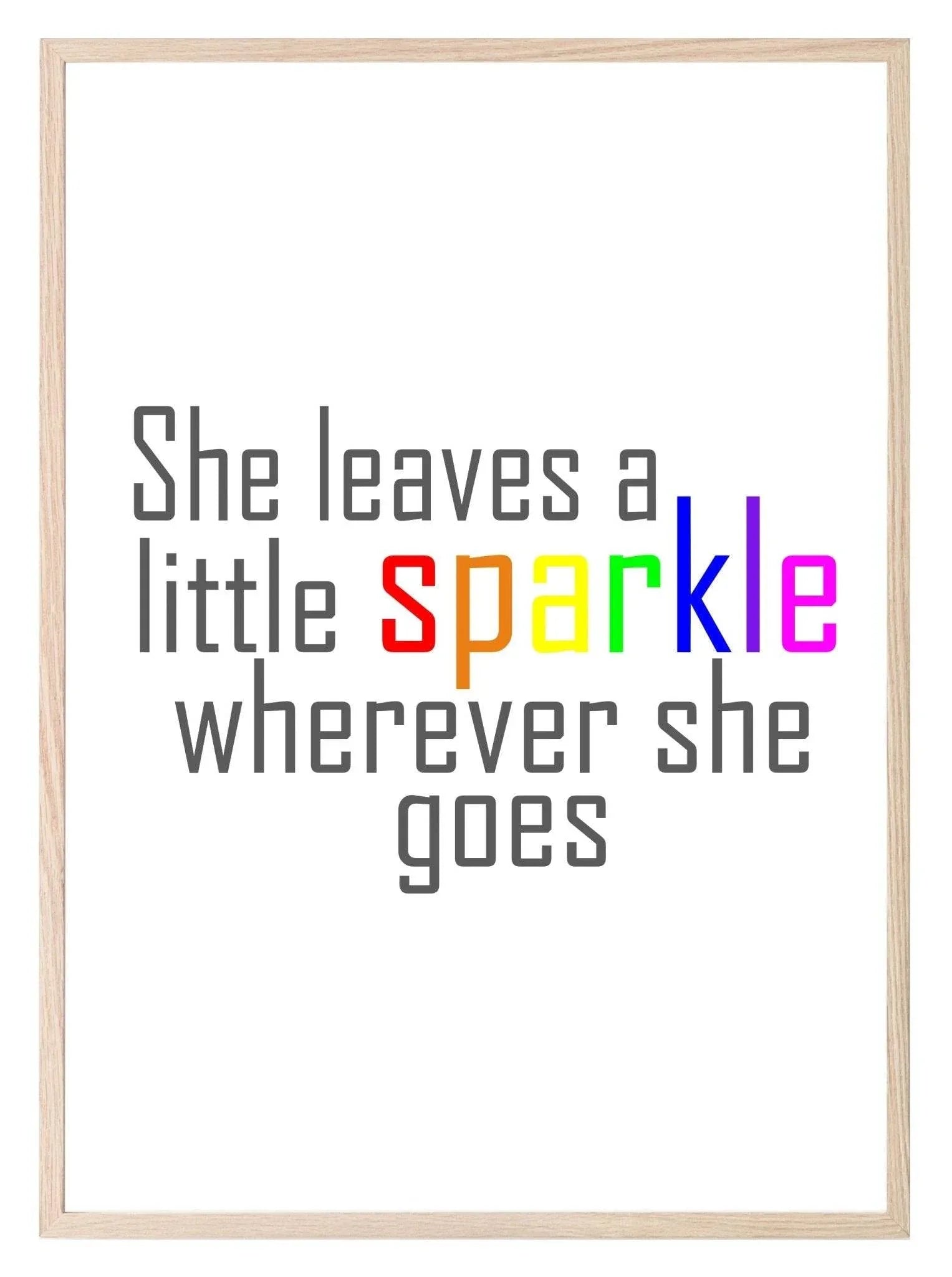 She Leaves A Little Sparkle Print | Motivational Wall Art - Larosier Prints