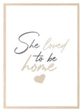 She Loved To Be Home Print | Cosy Wall Art - Larosier Prints