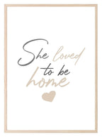 She Loved To Be Home Print | Cosy Wall Art - Larosier Prints
