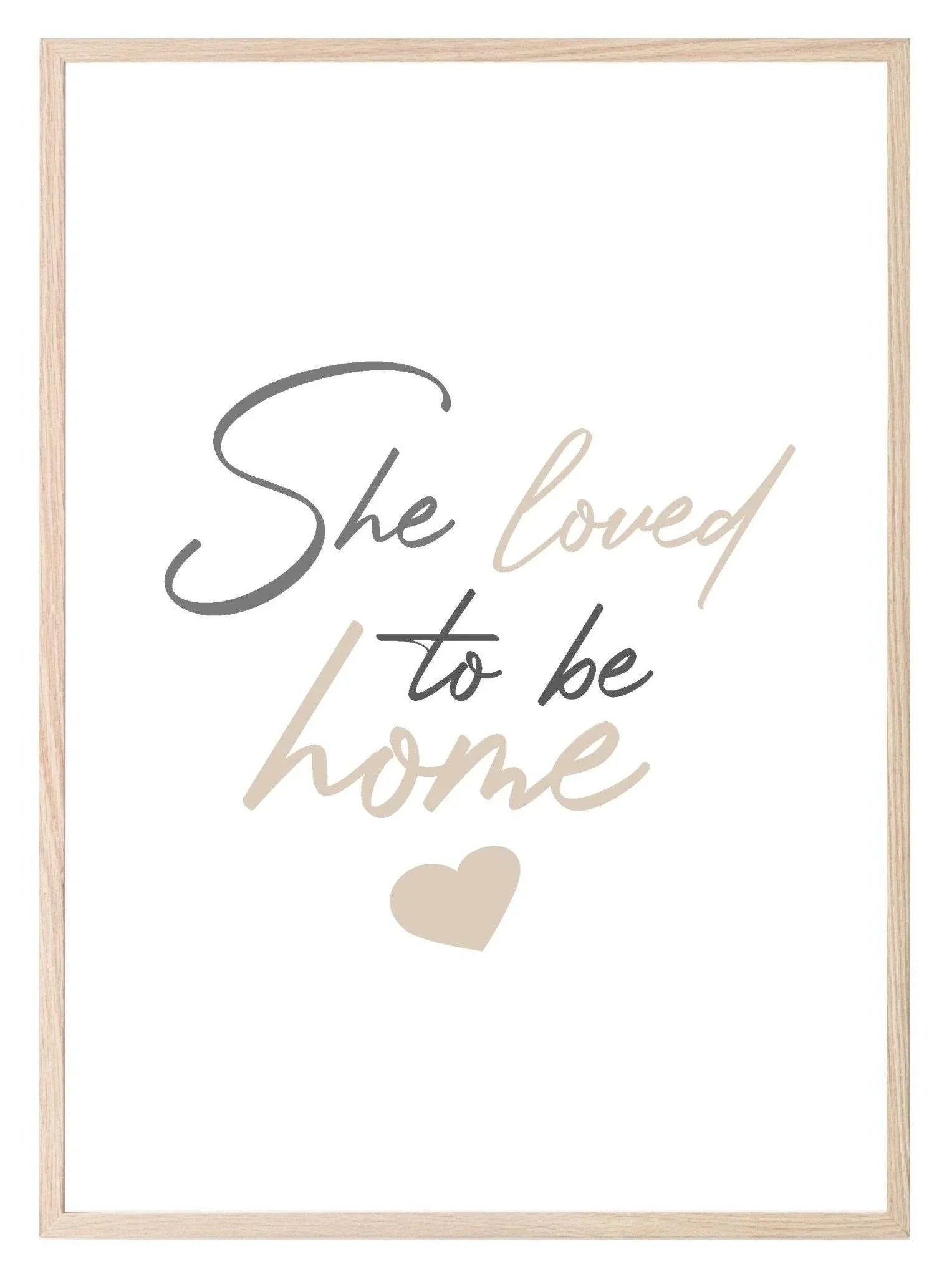 She Loved To Be Home Print | Cosy Wall Art - Larosier Prints