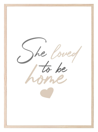 She Loved To Be Home Print | Cosy Wall Art