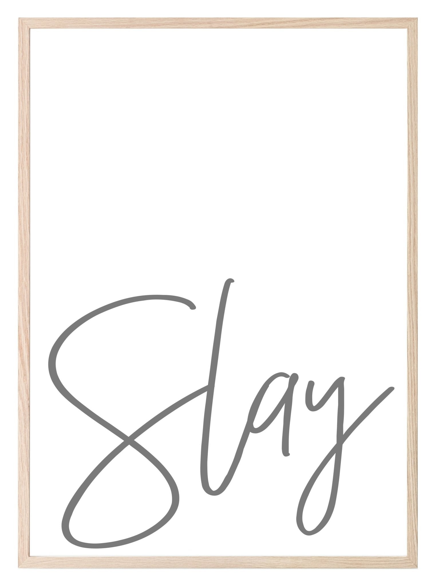 SLAY Print | Motivational Wall Art