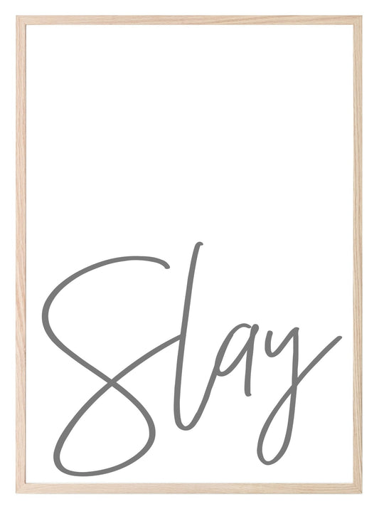 SLAY Print | Motivational Wall Art