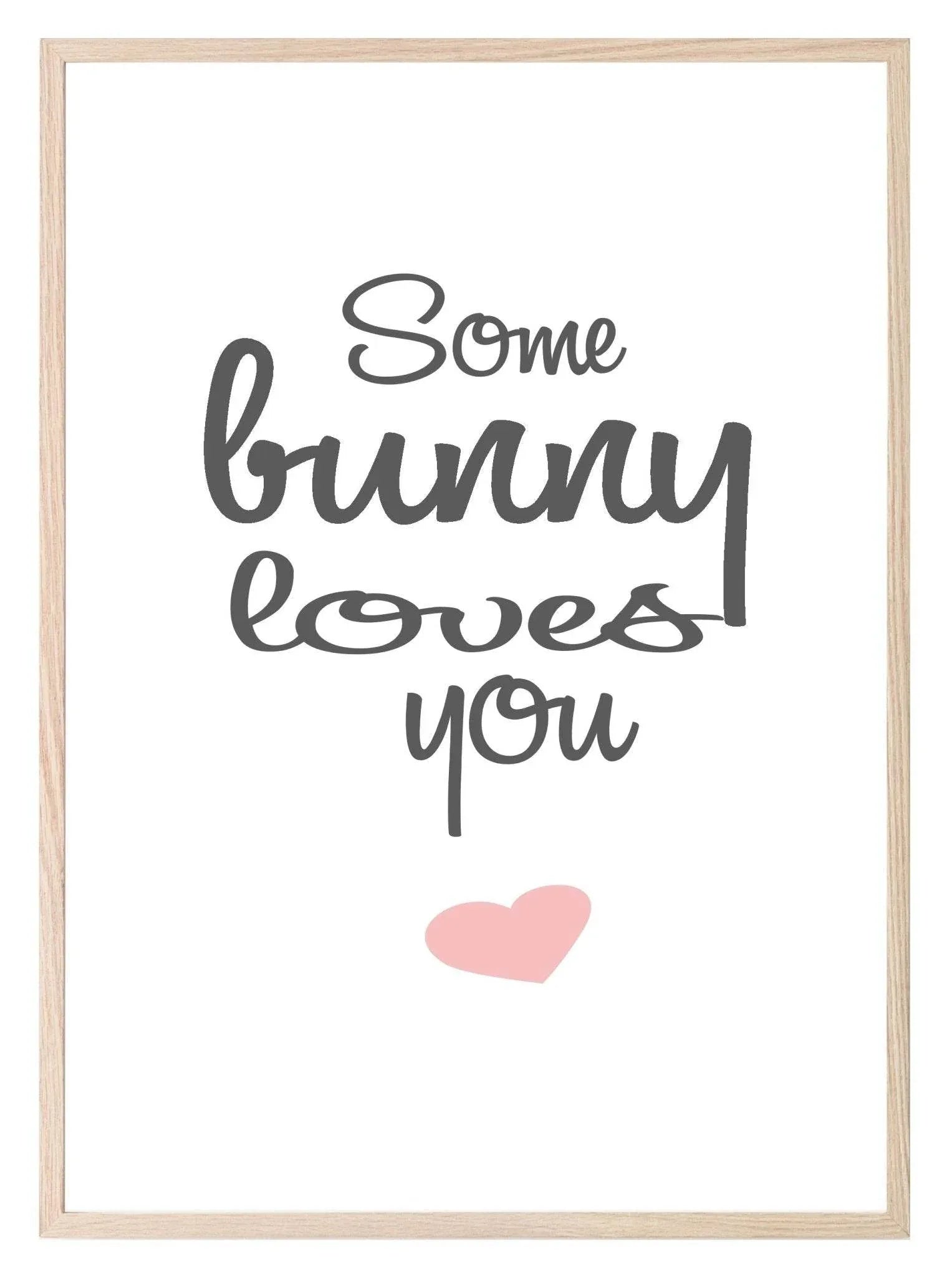 Some Bunny Loves You Print | Easter Wall Art - Larosier Prints