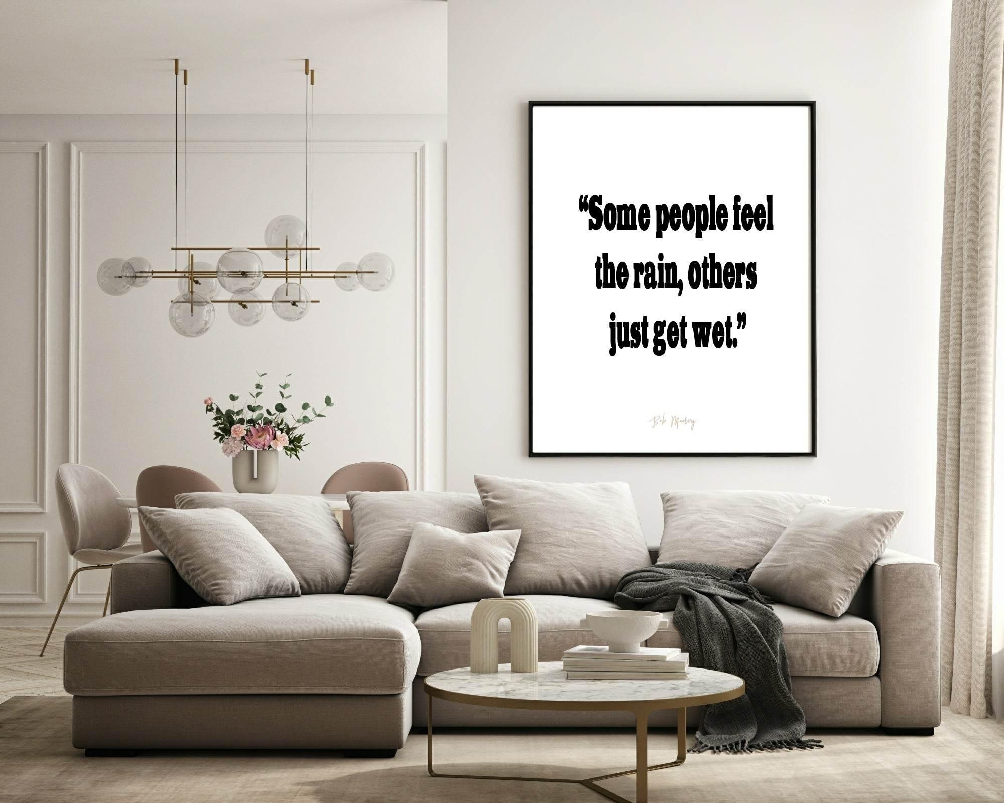 Some People Feel The Rain, Others Get Get Print | Gratitude Wall Art - Larosier Prints