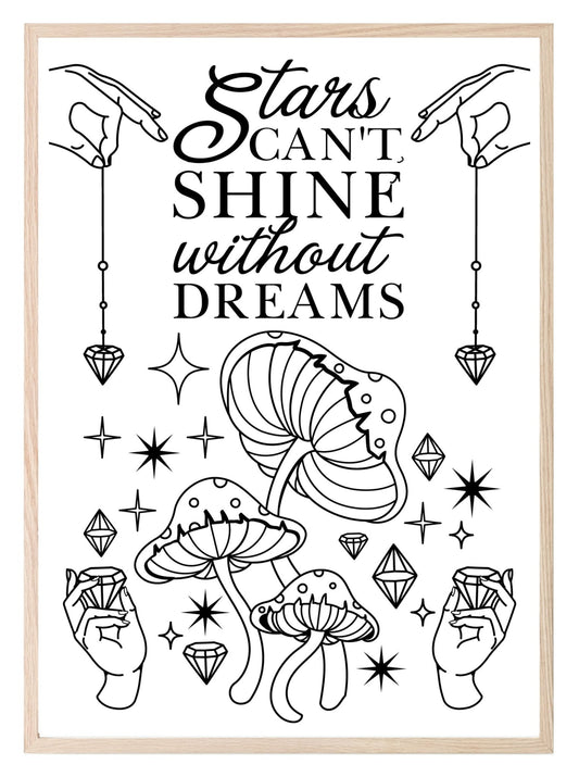 Stars Can't Shine Without Dreams Print | Celestial & Inspirational Wall Art