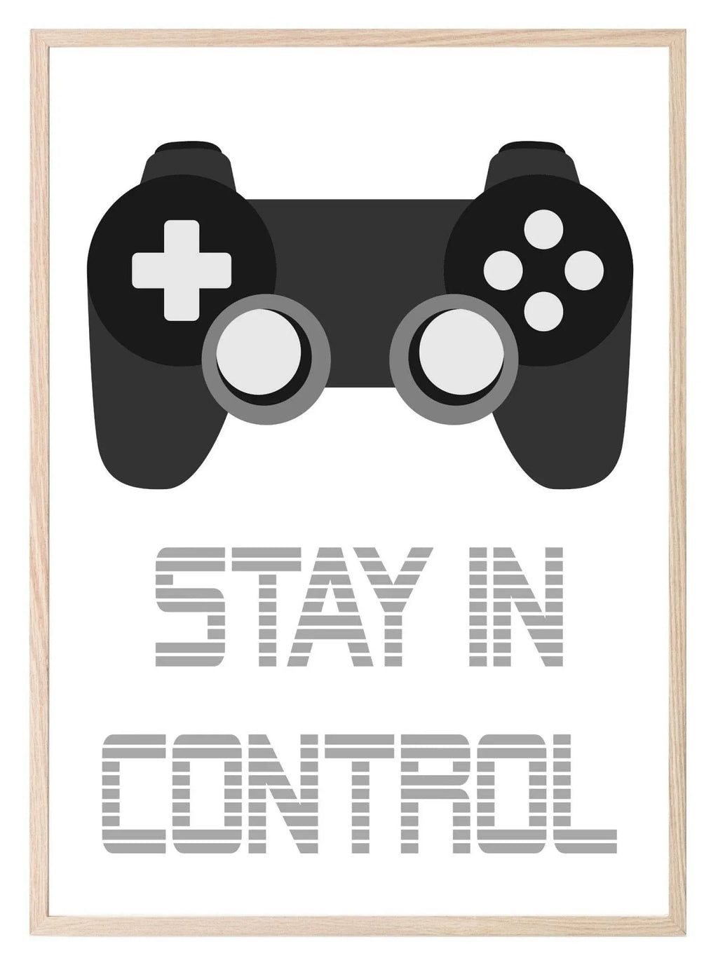 Stay In Control Print | Teenage Gamer Print | Gaming Wall Art - Larosier Prints