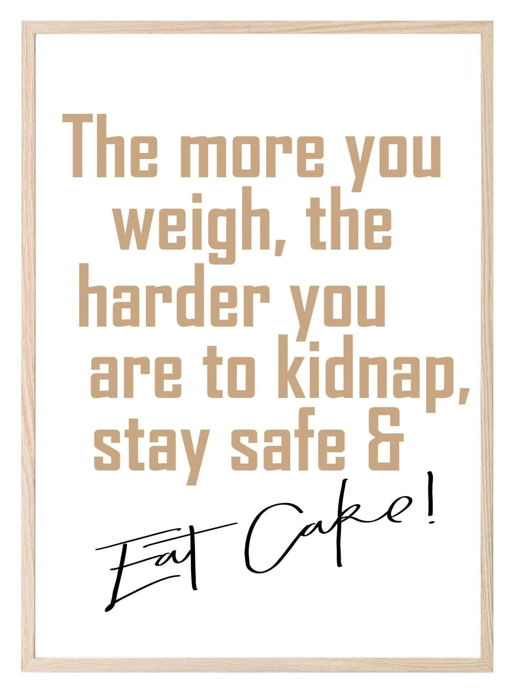 Stay Safe & Eat CAKE Print | Fun Kitchen Wall Art - Larosier Prints