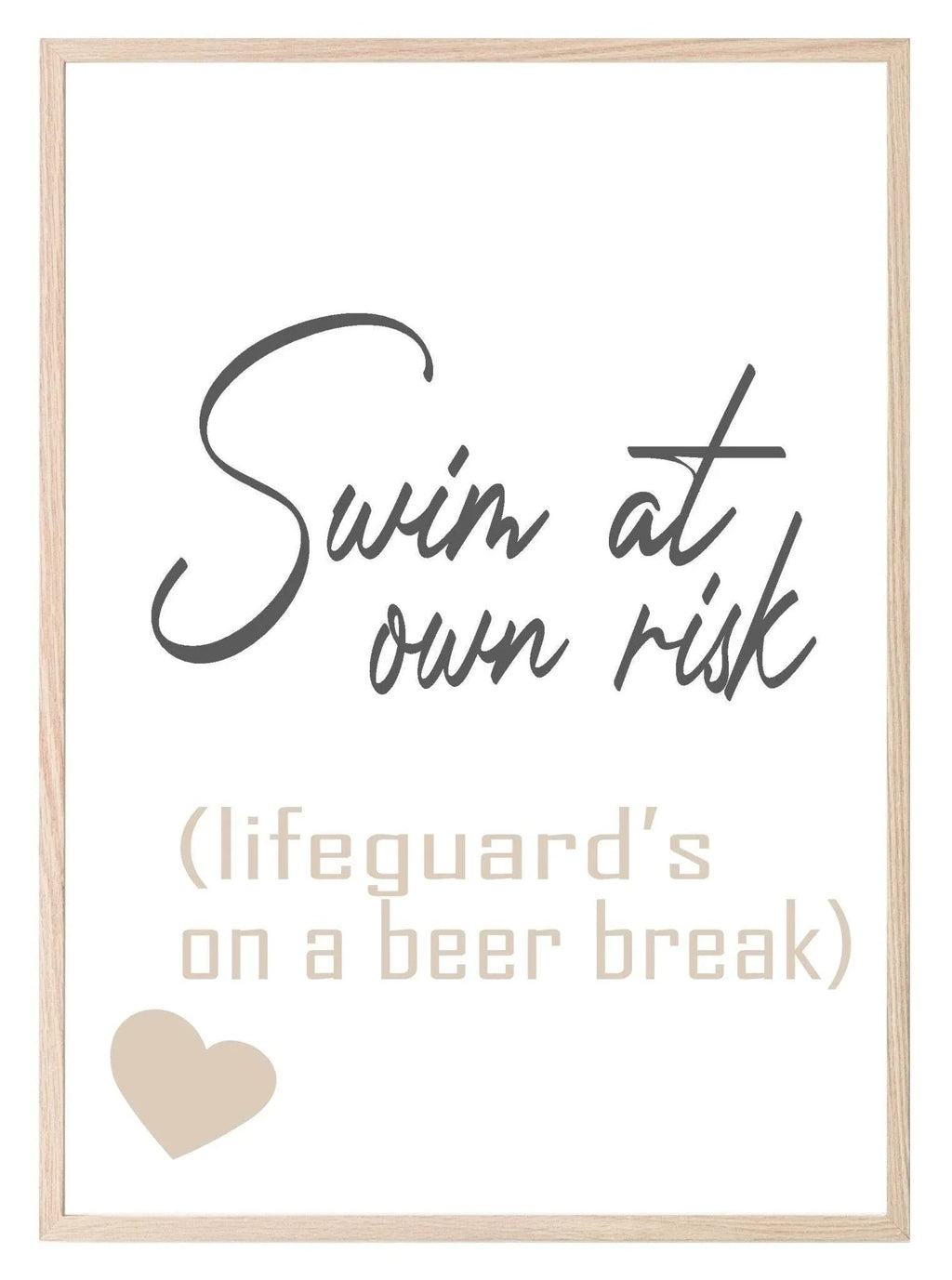 Swim At Own Risk Print | Bathroom & Outdoor Wall Art | Beige - Larosier Prints