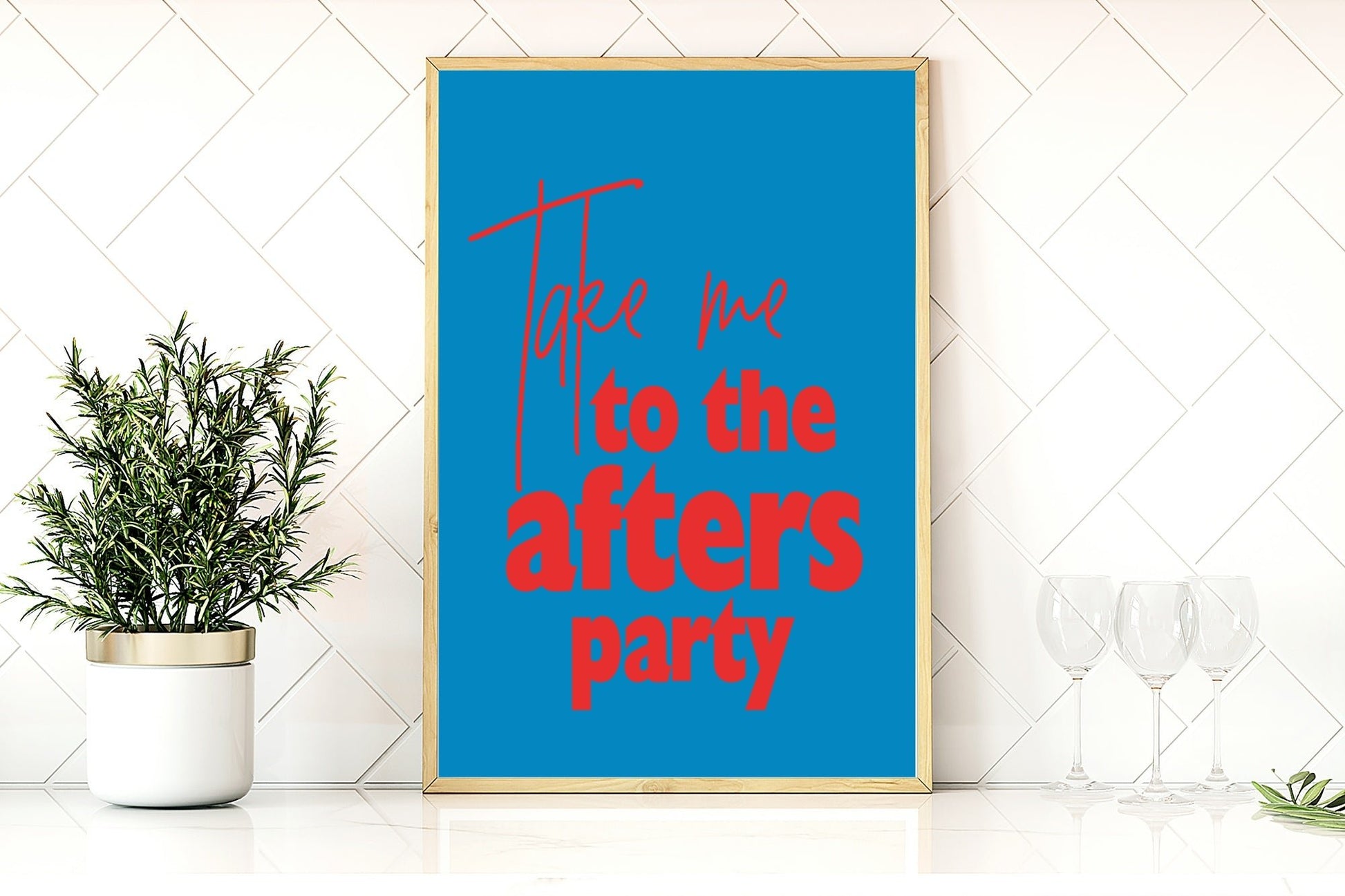 Take Me To The After's Party Print | Kitchen Wall Art