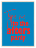 Take Me To The After's Party Print | Kitchen Wall Art - Larosier Prints