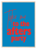 Take Me To The After's Party Print | Kitchen Wall Art - Larosier Prints