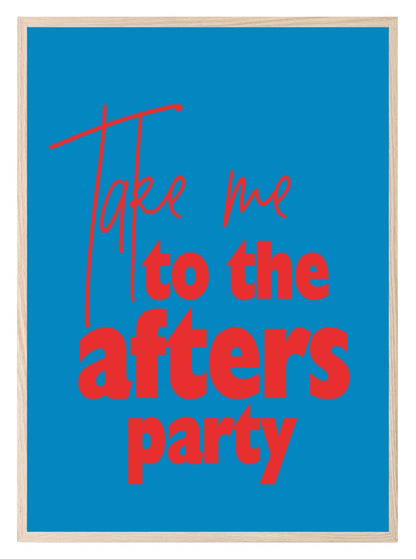 Take Me To The After's Party Print | Kitchen Wall Art