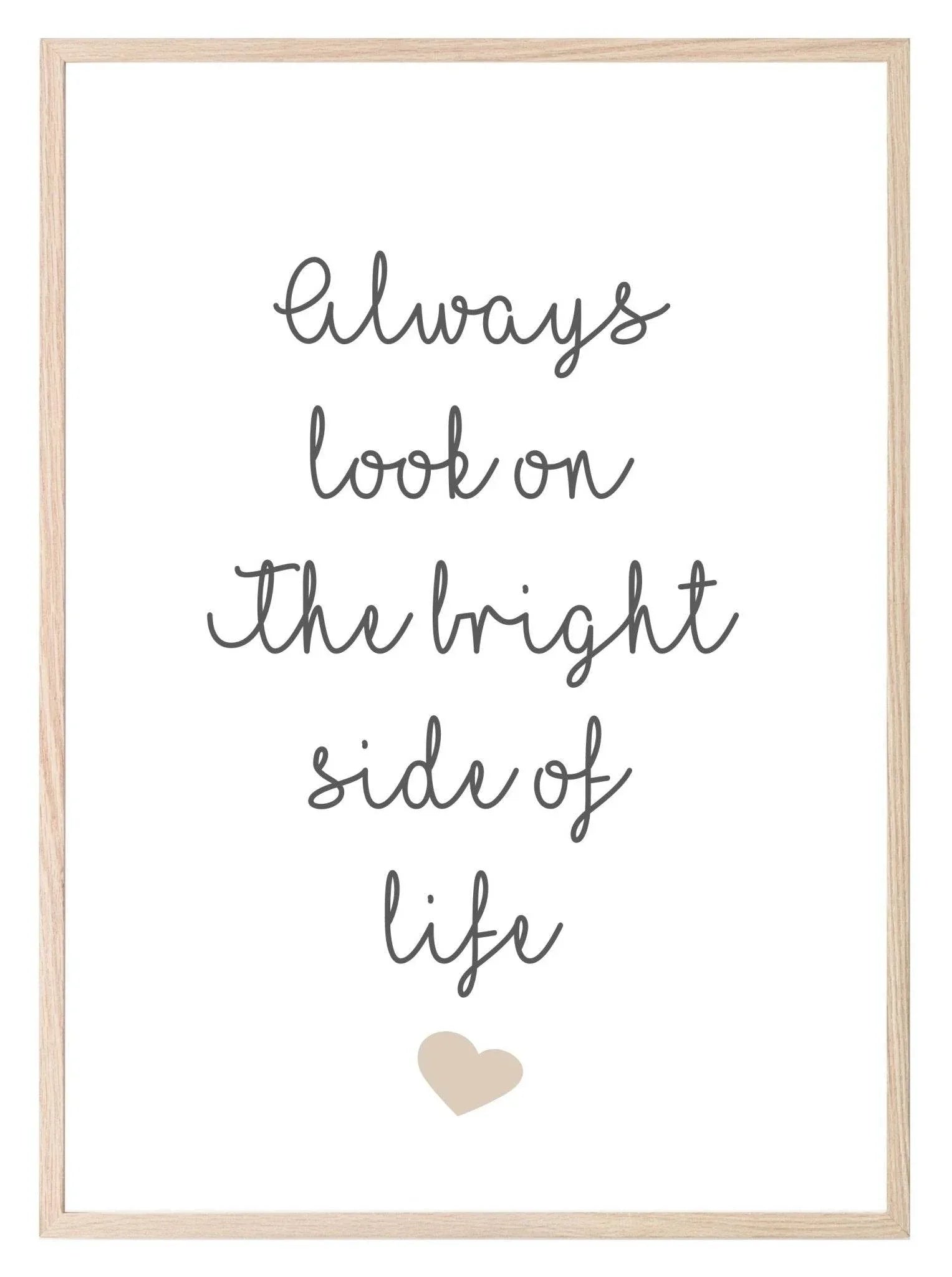 The Bright Side Of Life Print | Motivational Wall Art - Larosier Prints