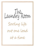 The Laundry Room Print | Sorting Life Out One Load At A Time | Laundry Wall Art - Larosier Prints