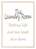 The Laundry Room Print | Sorting Life Out One Load At A Time | Laundry Wall Art - Larosier Prints