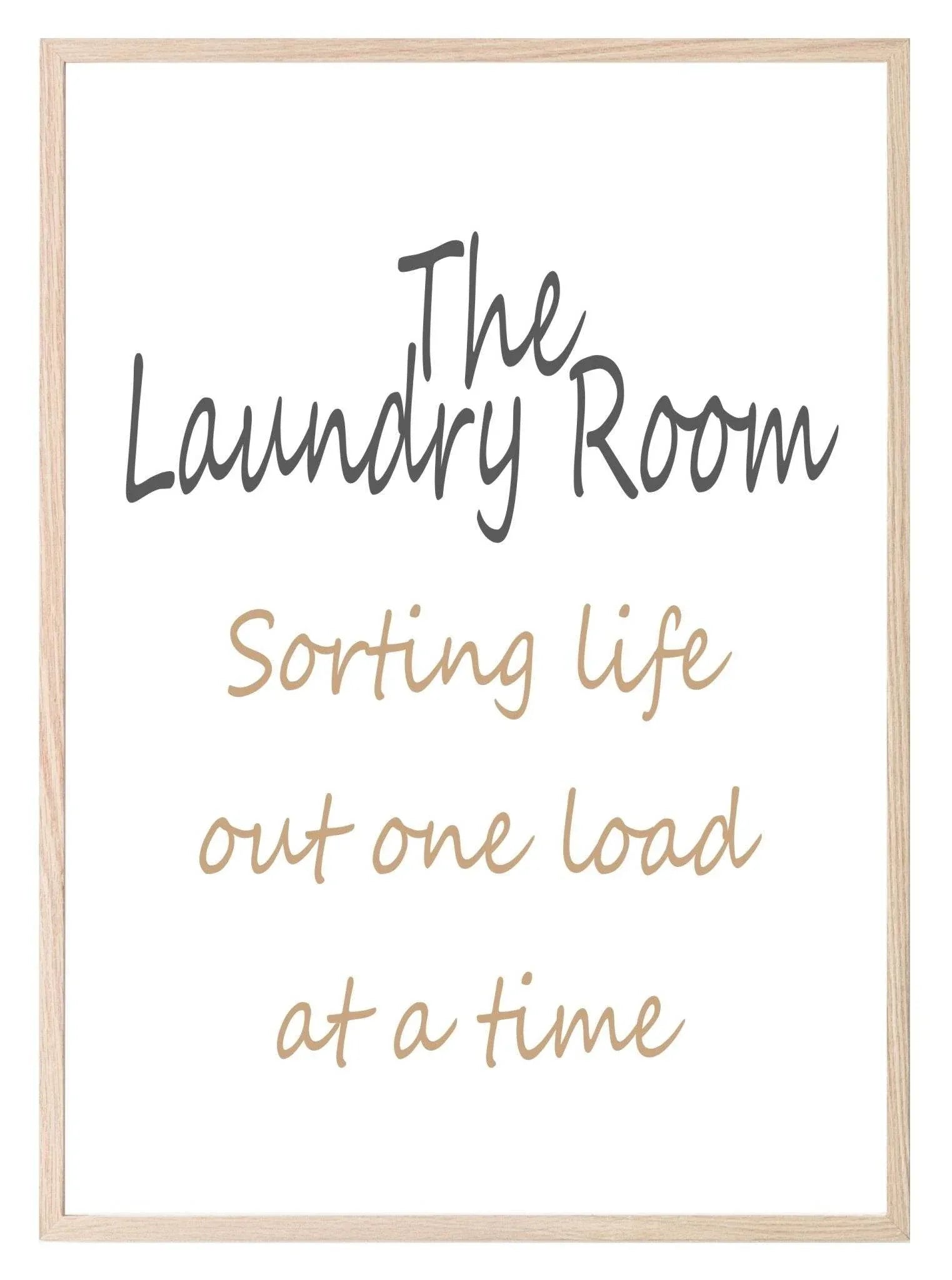 The Laundry Room Print | Sorting Life Out One Load At A Time | Laundry Wall Art - Larosier Prints