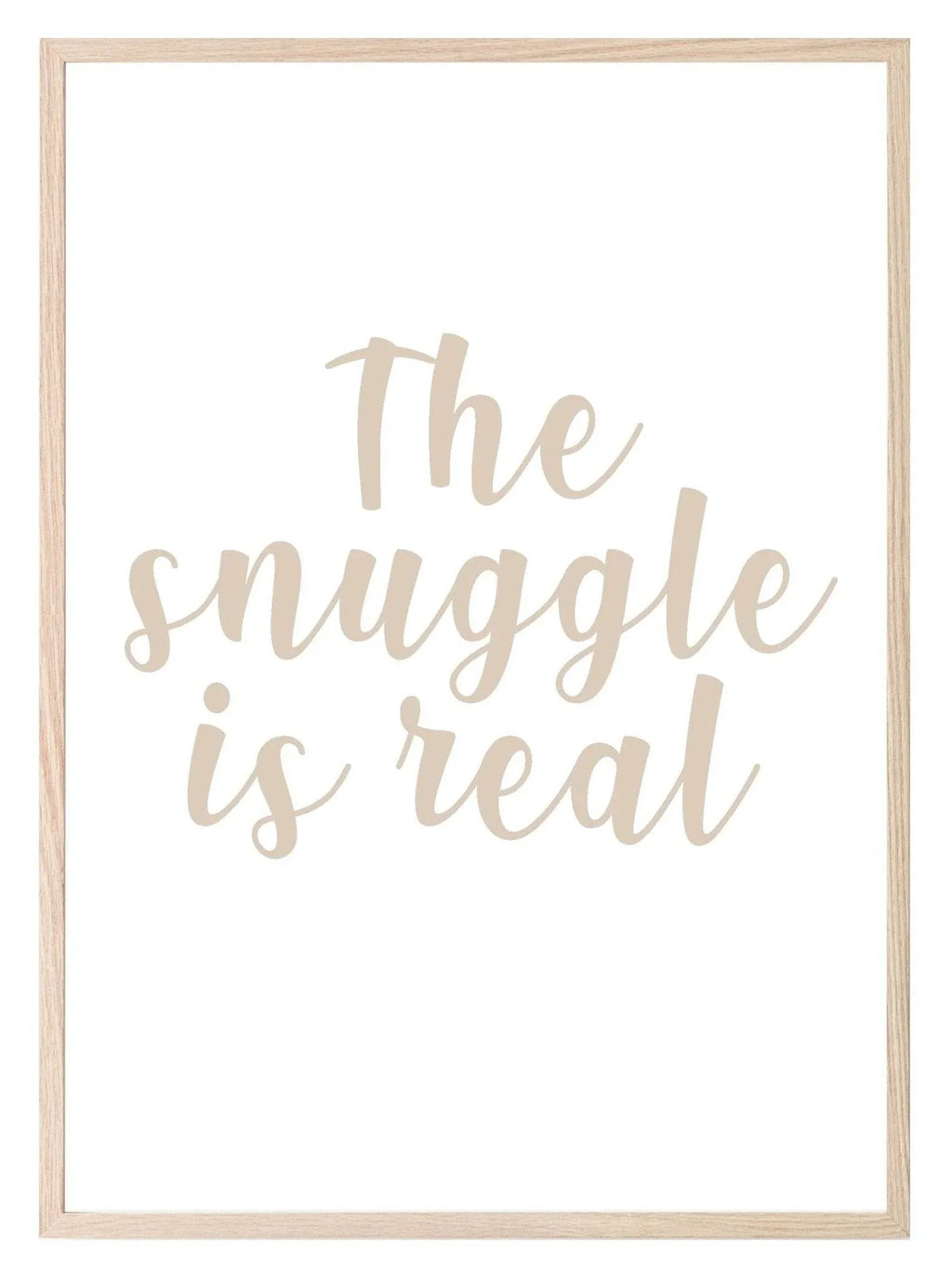 The Snuggle Is Real Print | Family Wall Art - Larosier Prints