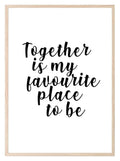 Together Is My Favourite Place To Be Print | Family Wall Art - Larosier Prints