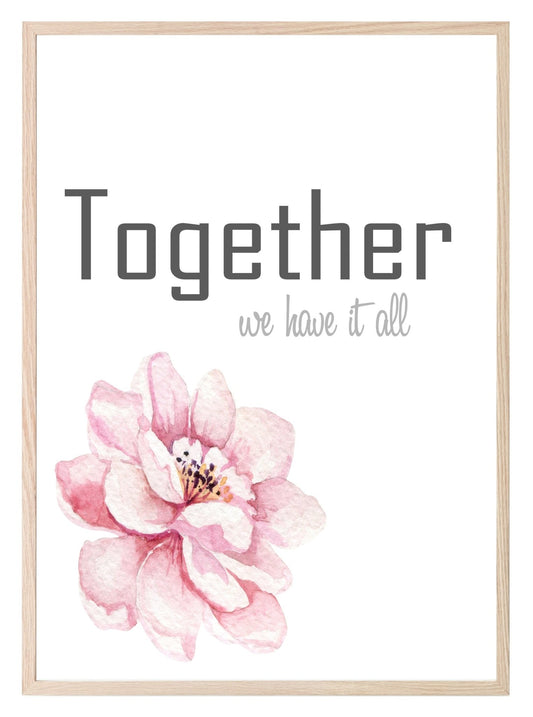 Together We Have It All Print | Family Wall Art