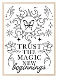 Trust The Magic Print | New Beginnings | Celestial Wall Art - Larosier Prints