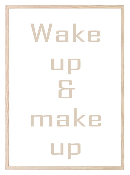 Wake Up & Make Up Print | Fashion Dressing Room Wall Art