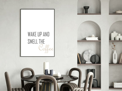 Wake up & Smell The Coffee Print | Kitchen Wall Art