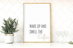 Wake up & Smell The Coffee Print | Kitchen Wall Art - Larosier Prints