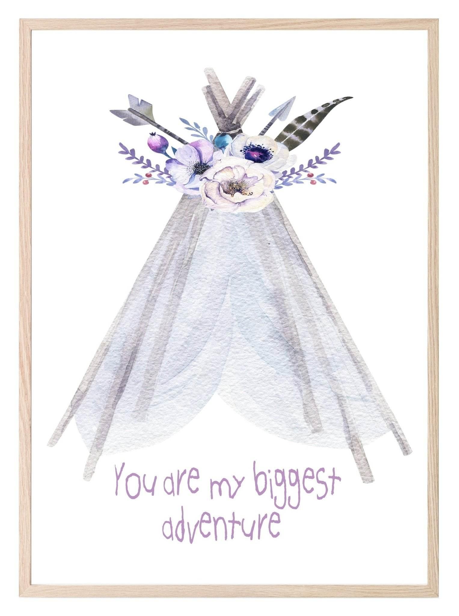 Watercolour Boho You're My Biggest Adventure Print | Tepee Tent Wall Art - Larosier Prints