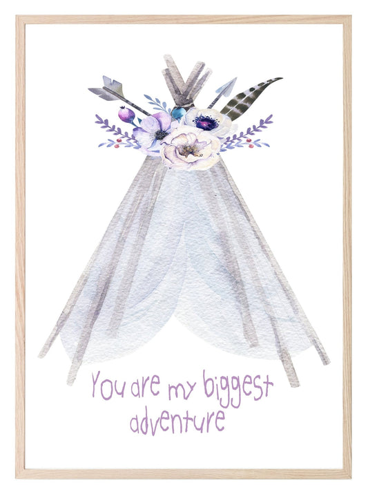 Watercolour Boho You're My Biggest Adventure Print | Tepee Tent Wall Art