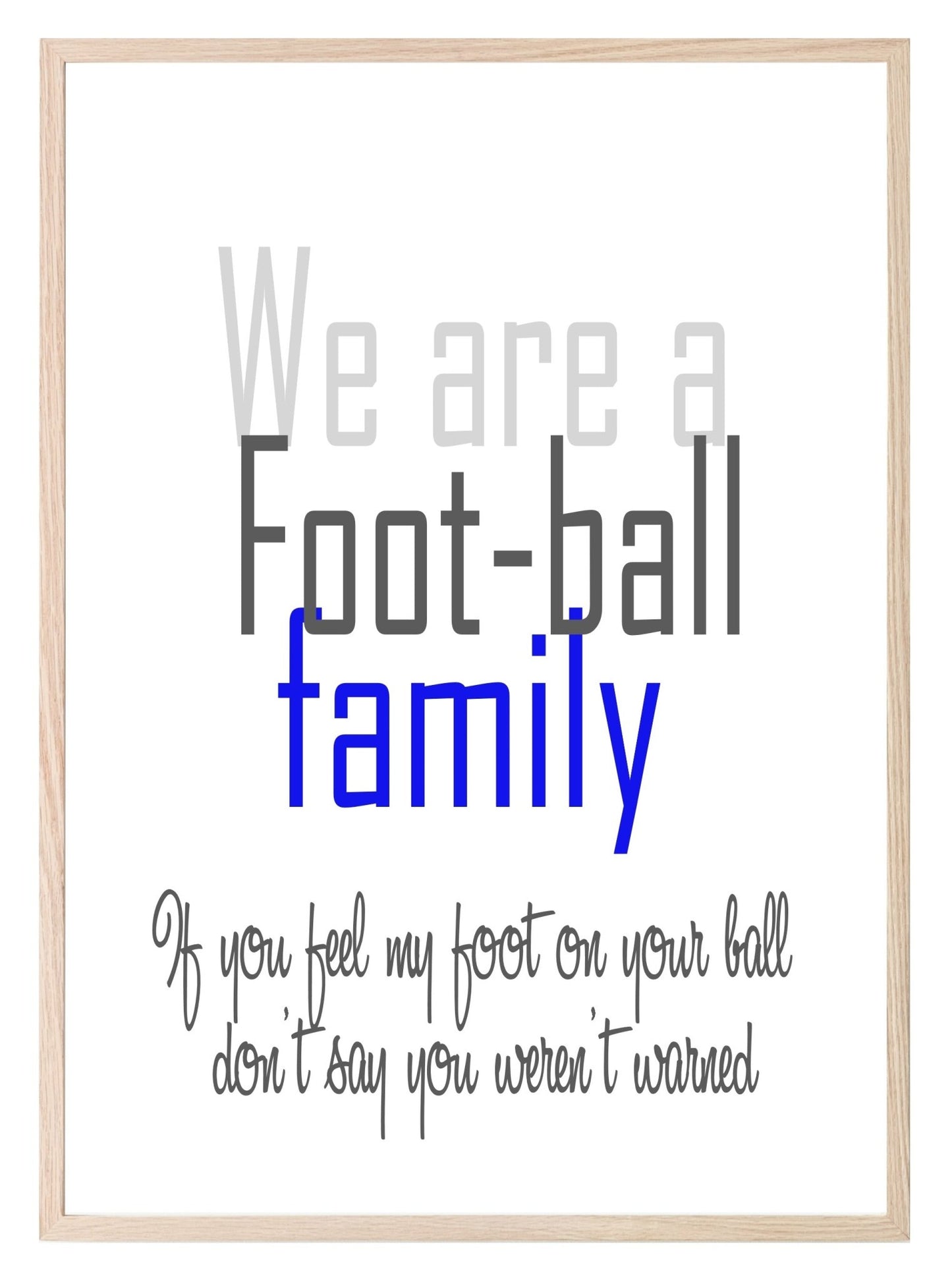 We Are A Football Family Print | Family Wall Art Blue