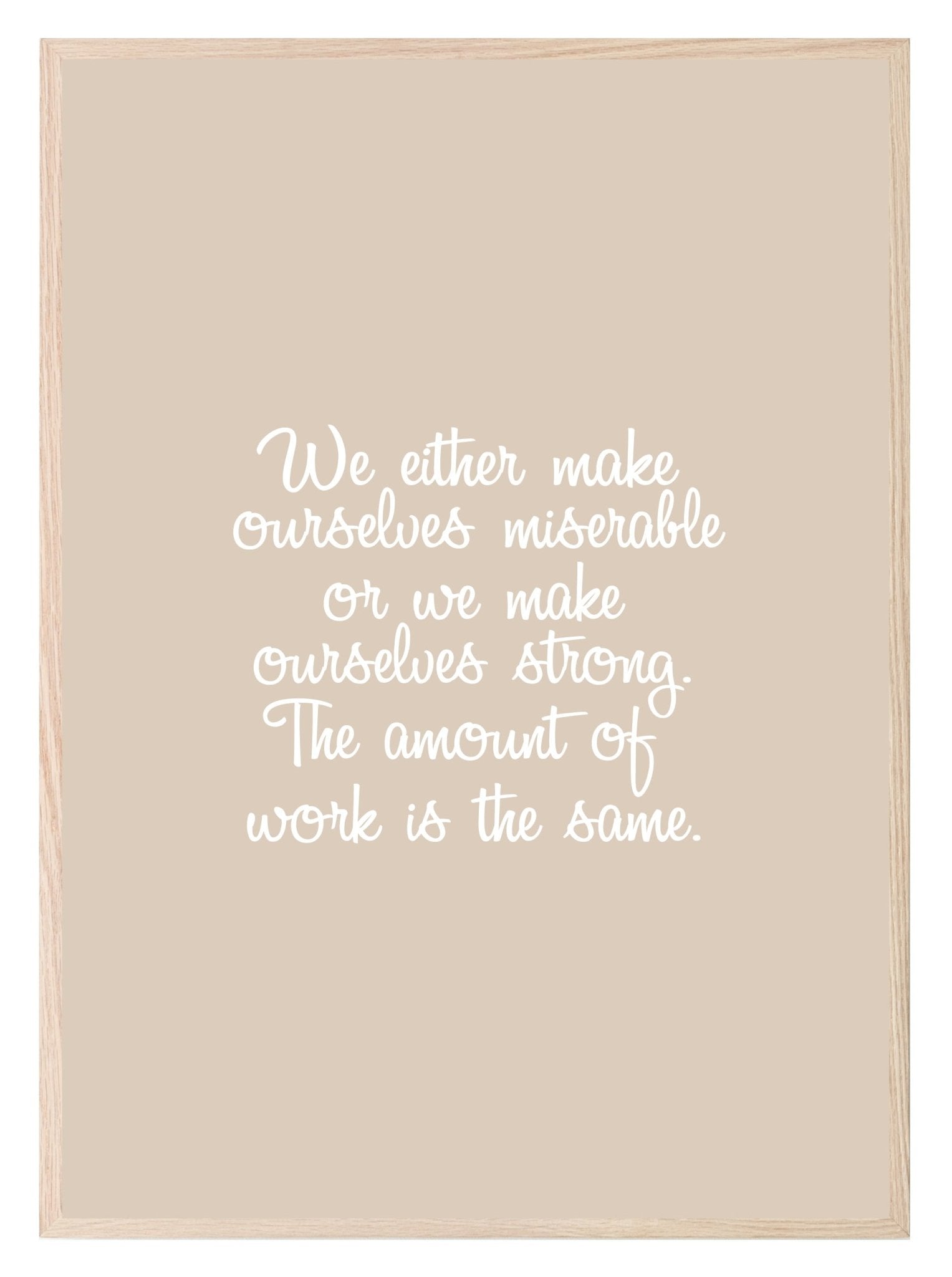 We Make Ourselves Strong Print | Inspirational Wall Art